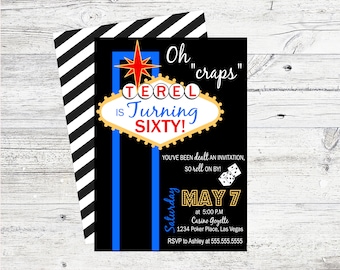 May include: A black and white striped background with a black card featuring a Vegas-themed birthday invitation. The invitation says "Oh "craps" Terel is Turning Sixty!" with a gold and yellow sign with a red star. The invitation also includes the date "May 7" and the time "5:00 PM" with the location "Casino Goyette, 1234 Poker Place, Las Vegas".