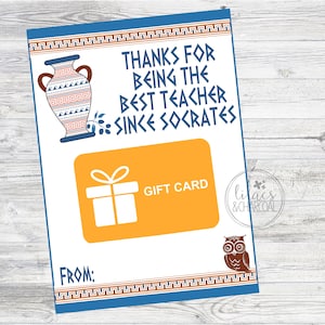 Afdrukbare cadeaukaarthouder voor leraren met een oud Griekenland-thema. Bedankt dat je de beste leraar bent sinds Socrates. Instant digitale download