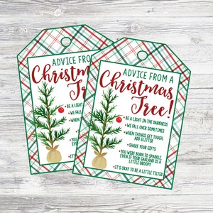 Advice From A Christmas Tree Printable Gift Tag. Instant Digital Download. Pair with Mini Christmas Tree, Ornaments, or any Tree Themed Gift
