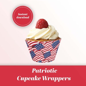 Independence Day Cupcake Wrappers printable / Patriotic / 4th of July party decor / American flag / stars and stripes red white blue USA