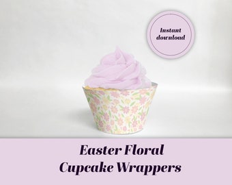 Easter Cupcake Wrappers Floral Printable, Instant Download, Spring Cupcake Wraps, Wedding DIGITAL