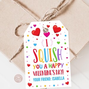 I Squish You Happy Valentine&#39;s Day Squishies Gift Tag Squeeze Squishee Squishie Valentine&#39;s Day Toy Kids Classroom EditableTemplate