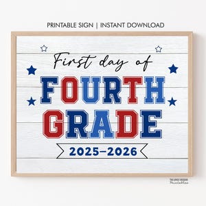 First Day of Fourth GRADE Sign INSTANT DOWNLOAD First Day of 4th Grade Sign Photo Prop, Back to School Sign Chalkboard,Digital Printable