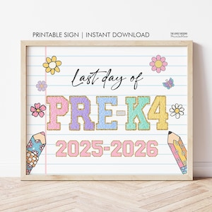 Last Day of PRE-K4 Sign INSTANT DOWNLOAD Photo Prop, Preppy Varsity Last Day of School Sign Last Day of Pre K4 School Sign Digital Printable