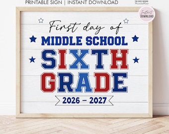 Letrero para el primer día de clases de sexto grado (primer día de secundaria), imprimible, descarga instantánea, accesorio para fotos, primer día de clases, regreso a clases.