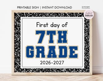 First Day of 7th Grade Sign, First Day of Seventh Grade Sign Printable Chalkboard First Day of School Photo Prop File Instant Download