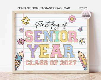 First Day of Senior Year Sign, First Day of 12th Grade Sign, Class of 2027 INSTANT DOWNLOAD, Senior Back to School Sign Chalkboard Printable