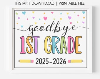Last Day of 1st Grade Sign INSTANT DOWNLOAD Photo Prop Last Day of First Grade Sign Last Day of School Goodbye Chalkboard Digital Printable
