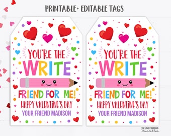 Valentine' s Day Pencil Gift Tags You're The Write Friend For Me Tag Valentine Preschool Classroom Gift Tag Editable Instant Download