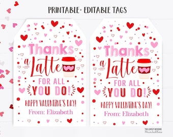 Coffee Valentine's Day Gift Tags Thanks a Latte For All You Do Valentine Gift Tag Teacher  Staff Office Volunteer Editable Download