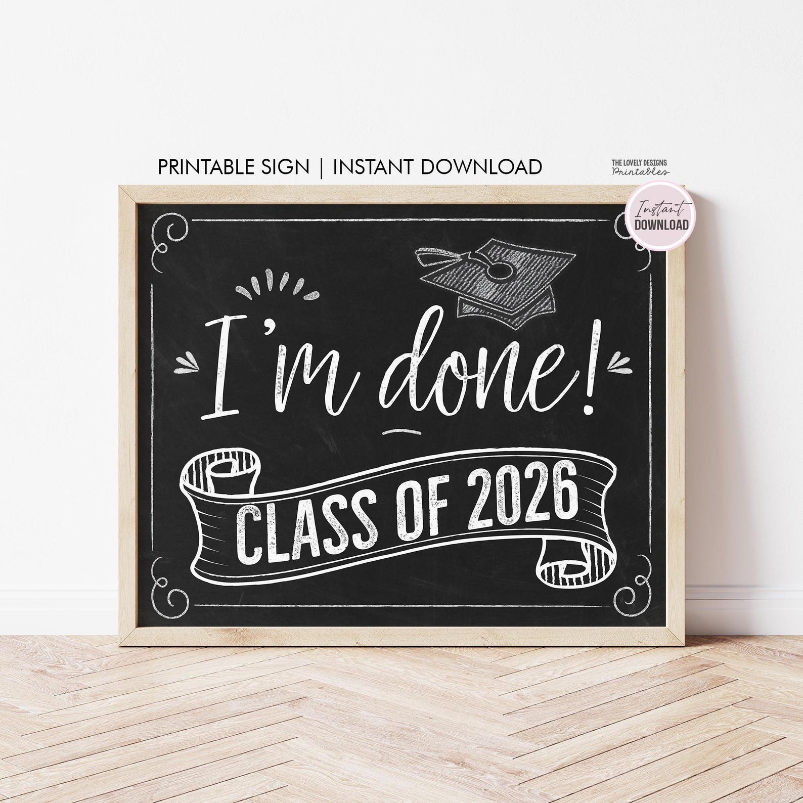 I'm Done Graduation Sign Senior Photo Prop Class of 2026 Sign High ...