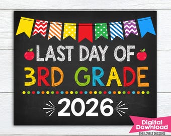 Last Day of 3rd Grade Sign, Last day of Third grade sign, INSTANT DOWNLOAD Photo Prop Last Day of School Chalkboard, Digital Printable