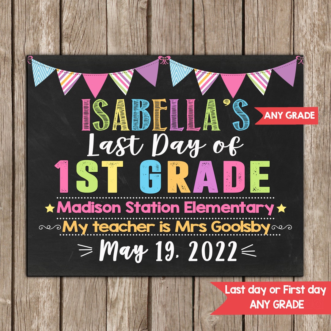 Last Day of School Sign, Girl Last Day of School Chalkboard Sign, ANY ...