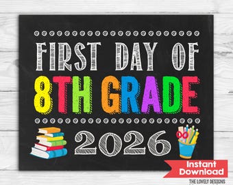 First Day of 8th Grade Sign INSTANT DOWNLOAD Photo Prop Printable First Day of Eighth Grade Sign Chalkboard Back to School Sign Digital