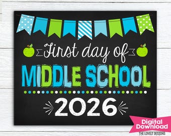 First Day of Middle School Sign, First day of 6th Grade Sign INSTANT DOWNLOAD, Middle School Printable Back to School Sign