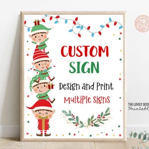 May include: A framed print with a white background features the text "CUSTOM SIGN" in red and green. Below, it reads "Design and Print Multiple Signs." The image includes illustrations of elves and Christmas lights.