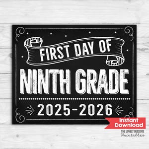 First Day of 9th Grade Sign: Chalkboard Style Printable (Digital Download)