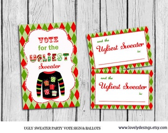 May include: A festive Christmas party sign and ballots. The sign reads "Vote for the Ugliest Sweater" with a sweater graphic. The ballots say "and the Ugliest Sweater is:" in red script. The design features red, green, and white colors.