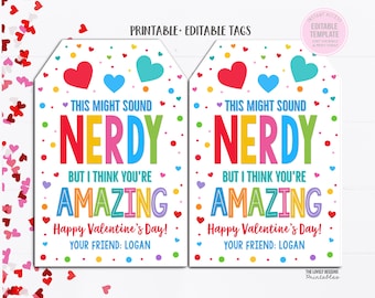 Puede incluir: Dos etiquetas de regalo imprimibles para el Día de San Valentín con fondo blanco y corazones de colores. El texto dice "Esto puede sonar nerd, pero creo que eres increíble. ¡Feliz Día de San Valentín! Tu amigo: Logan."