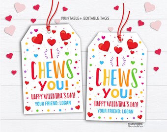 May include: Two white Valentine's Day gift tags with red string. Each tag has the text "I CHEWS YOU!" in colorful letters, surrounded by hearts and confetti. The tags also say "Happy Valentine's Day!" and "Your Friend: Logan."