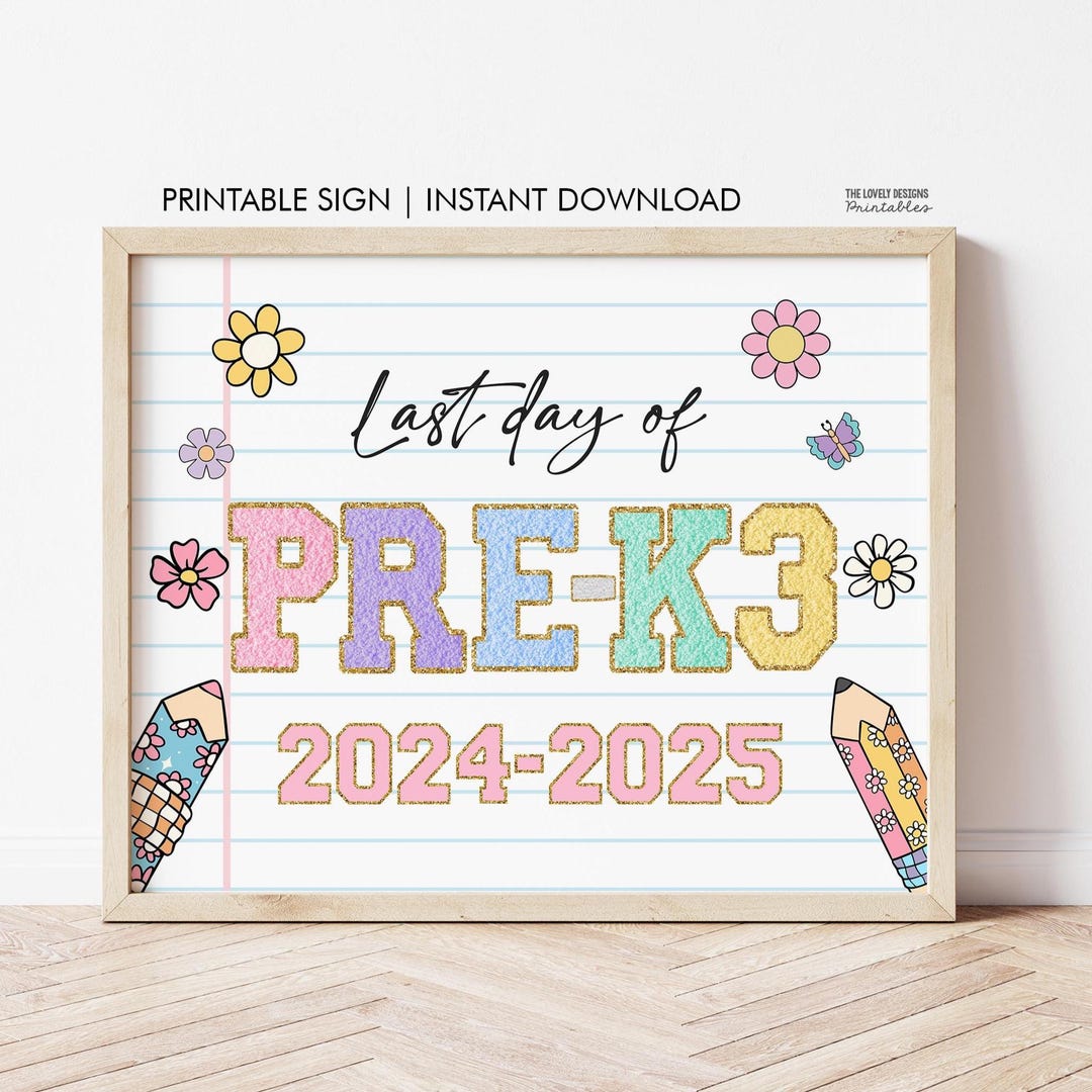 Last Day of PRE-K3 Sign INSTANT DOWNLOAD Photo Prop, Preppy Varsity ...