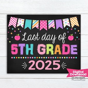 Girl Last Day of 5th Grade Sign, Last Day of Fifth Chalkboard Sign Printable, Last Day of School Sign,Photo Prop File Instant Download