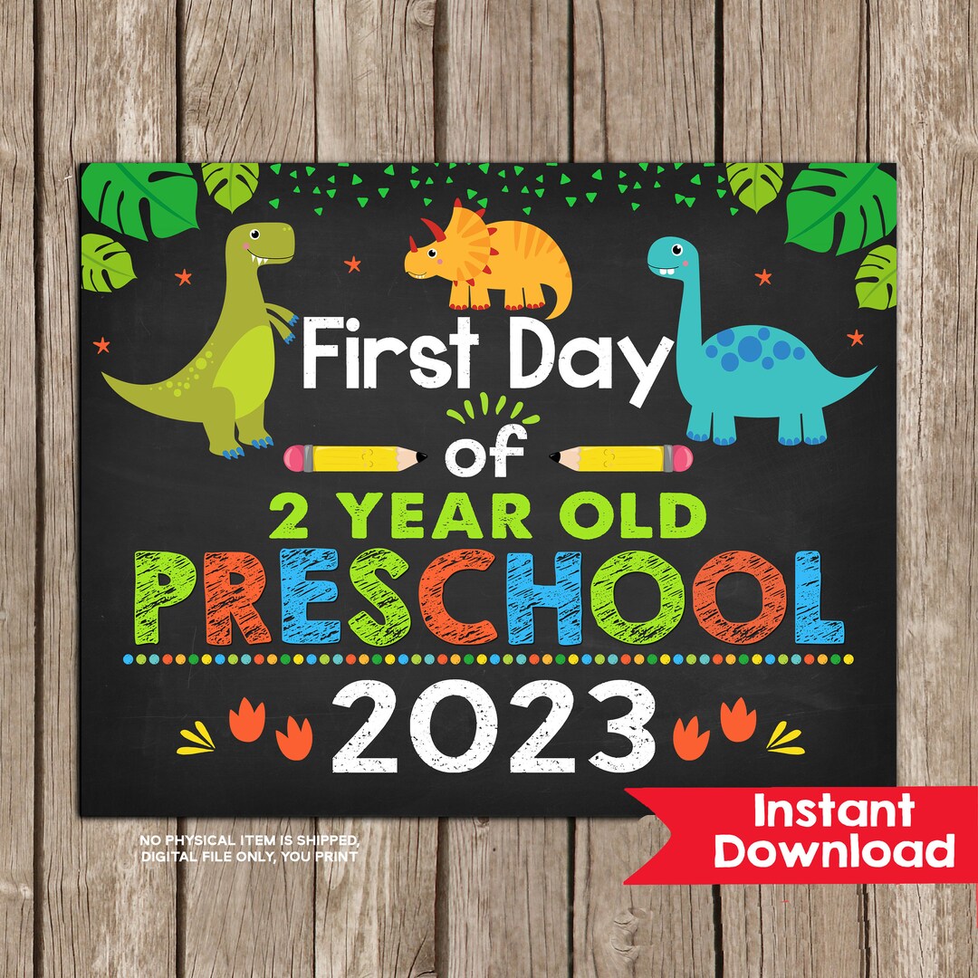 Dinosaur First Day of 2 Year Old PRESCHOOL Sign 8x10 INSTANT Etsy