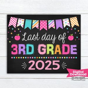 Girl Last Day of 3rd Grade Sign, Last Day of Third School Sign Last Day of School Chalkboard Sign Printable File Photo Prop Instant Download