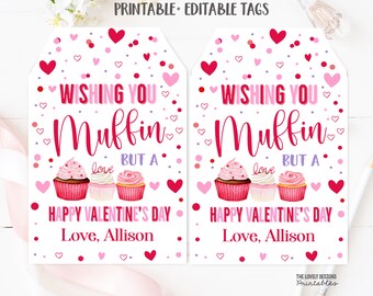 Valentines Muffin Gift Tag Wishing You Muffin but a Valentine's Day Teacher  Staff Co-worker Neighbor Coach School PTO PTA Editable Template