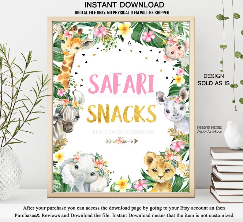 May include: A printable sign with a white background and gold and pink text that says "Safari Snacks". The sign is decorated with watercolour illustrations of jungle animals, including a giraffe, zebra, rhino, elephant, and lion. The animals are wearing floral crowns.
