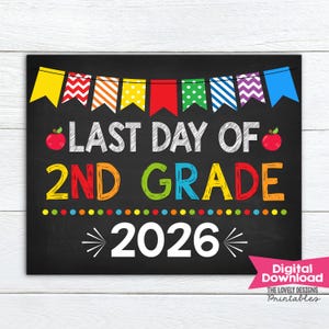 Last Day of 2nd Grade Sign INSTANT DOWNLOAD Photo Prop Last Day of Second Grade Sign Chalkboard Digital Printable