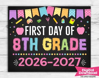 Girl First Day of 8th Grade Sign INSTANT DOWNLOAD Photo Prop First Day of Eighth Grade Sign Back to School Sign Chalkboard Digital Printable
