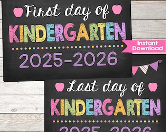 May include: Two chalkboard-style signs with the text "First day of Kindergarten 2025-2026" and "Last day of Kindergarten 2025-2026". The signs feature colorful text, pink apple graphics, and decorative bunting.