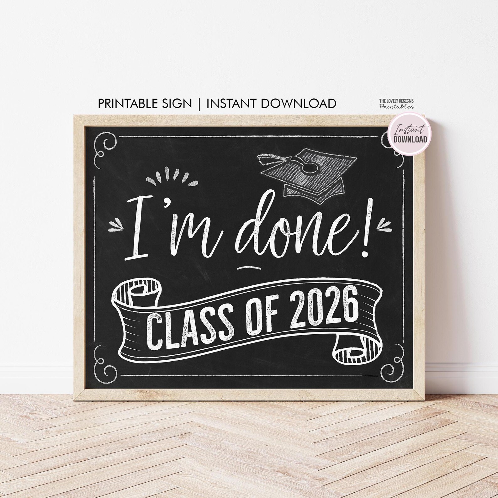 I'm Done Graduation Sign Senior Photo Prop Class of 2026 Sign High ...