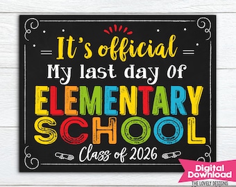 Laatste dag van de basisschool teken klas van 2026 INSTANT DOWNLOAD foto prop, laatste dag van de 5e basisschool bord schoolbord digitale afdrukbare