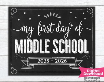 First Day of Middle School Sign, First day of 6th Grade Sign INSTANT DOWNLOAD, Middle School Printable Back to School Sign