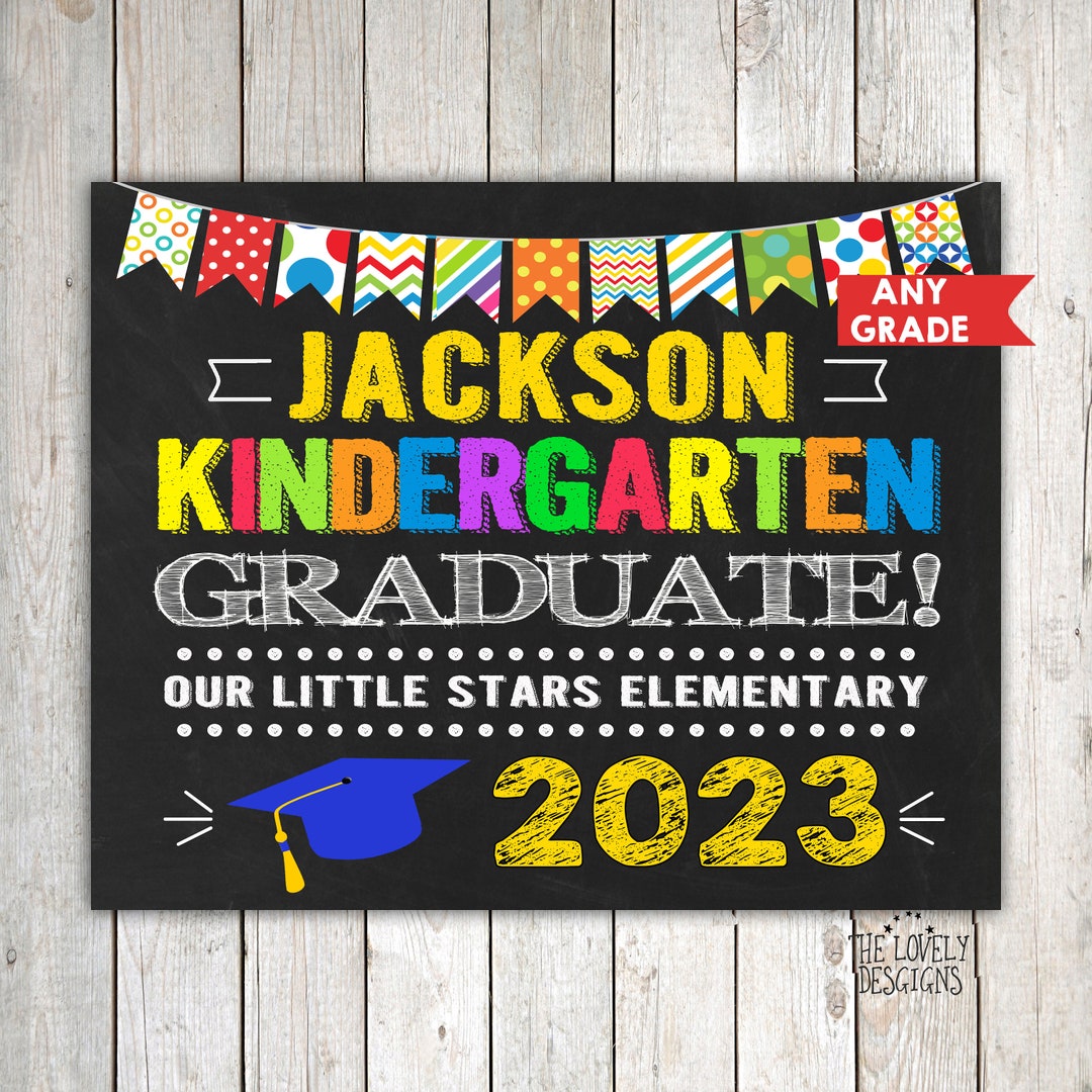 KINDERGARTEN GRADUATION Sign Personalized,kindergarten Graduate,last ...