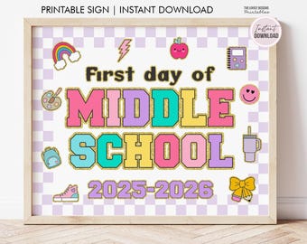 First Day of Middle School Sign, First day of 6th Grade Sign INSTANT DOWNLOAD, Middle School Printable Back to School Sign