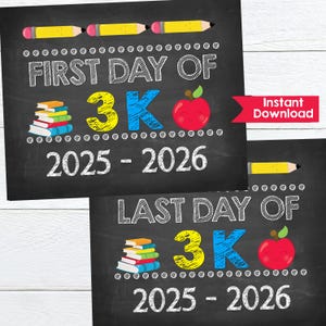 First Day and Last day of 3K Sign INSTANT DOWNLOAD Photo Prop, Back to School Sign Chalkboard, Digital Printable