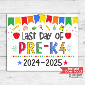 Last Day of PRE-K4 Sign INSTANT DOWNLOAD Last Day of School Sign ...