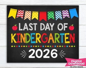 Last Day of Kindergarten Sign, School Sign,Last Day of Kindergarten Chalkboard, Photo Prop Last Day of School,Digital File,Instant Download