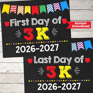 May include: Two black chalkboard-style signs featuring colourful bunting at the top, red apple graphics, and multi-coloured dots. One sign reads First Day of 3K 2026-2027, and the other reads Last Day of 3K 2026-2027 in white and coloured text.
