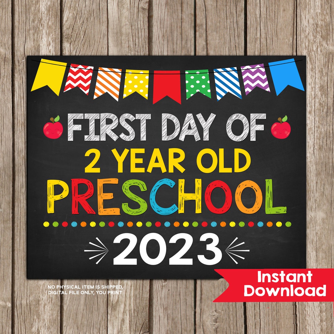 first-day-of-2-year-old-preschool-sign-8x10-instant-download-etsy