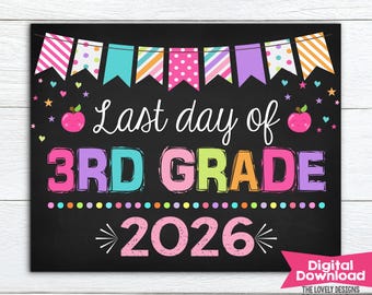 Girl Last Day of 3rd Grade Sign, Last Day of Third School Sign Last Day of School Chalkboard Sign Printable File Photo Prop Instant Download