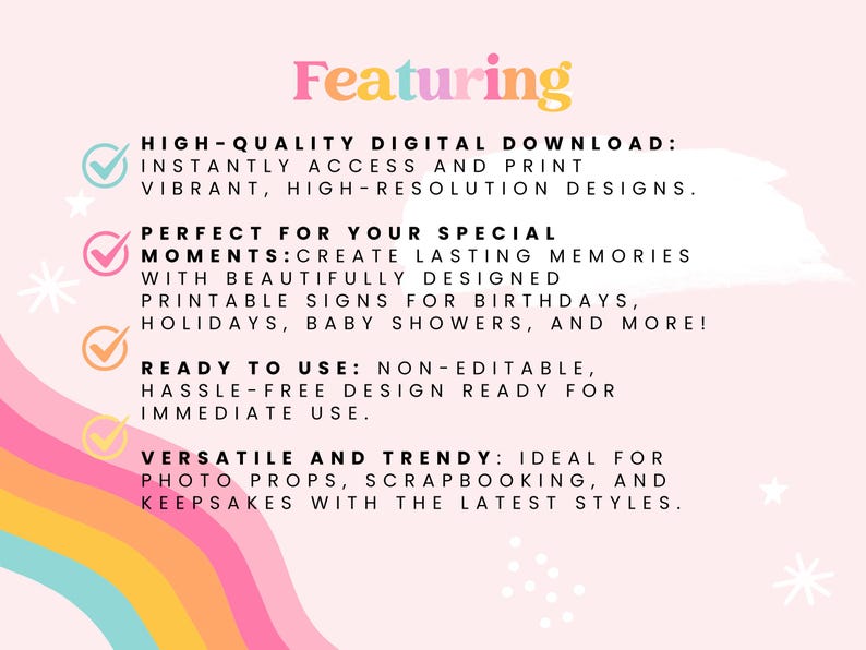 May include: A pink background with the word "Featuring" in colorful text. The image highlights digital downloads, printable signs for birthdays, holidays, and baby showers. The text also mentions ready-to-use, non-editable designs.