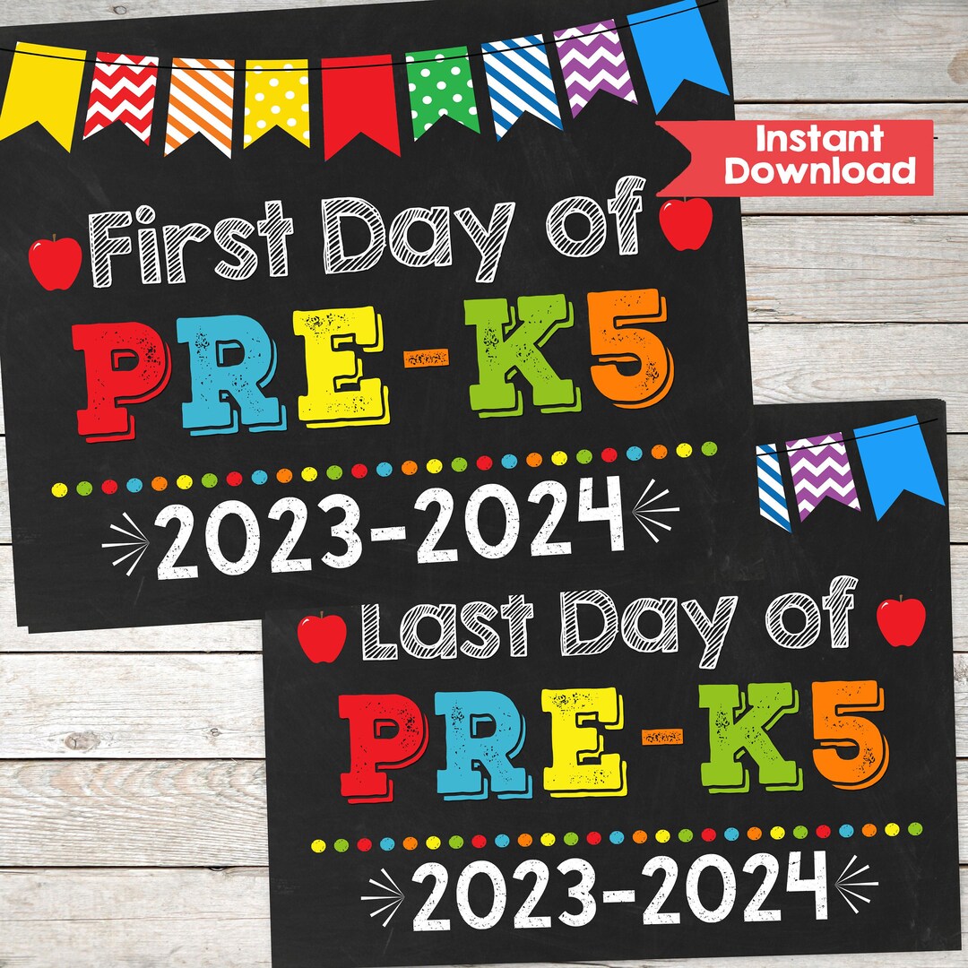 First Day of PRE K5 and Last Day of Pre K5 Sign Set Printable Etsy