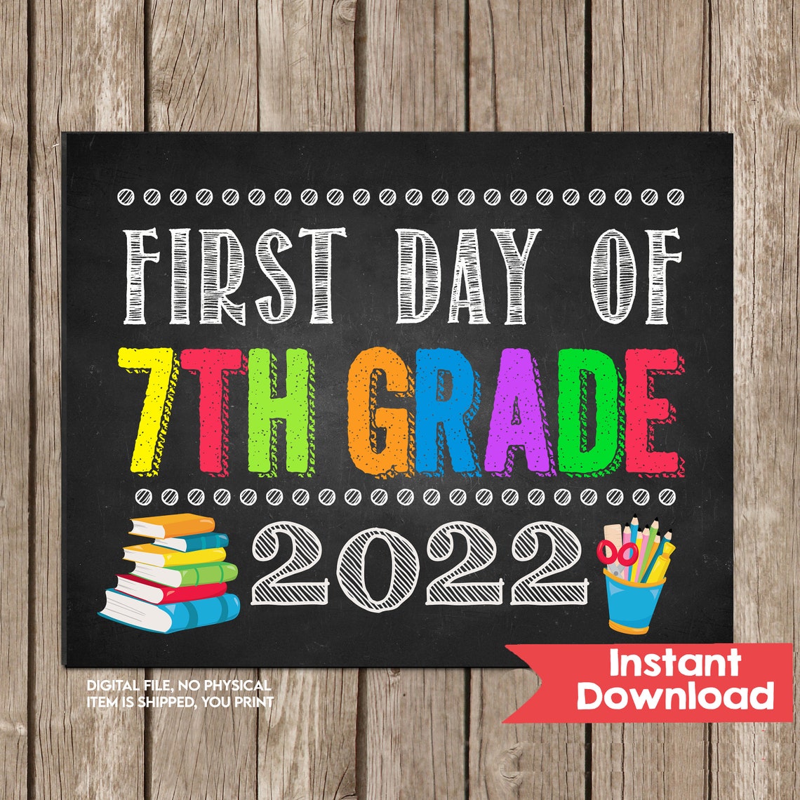 First Day of 7TH GRADE Sign INSTANT DOWNLOAD First Day of Etsy