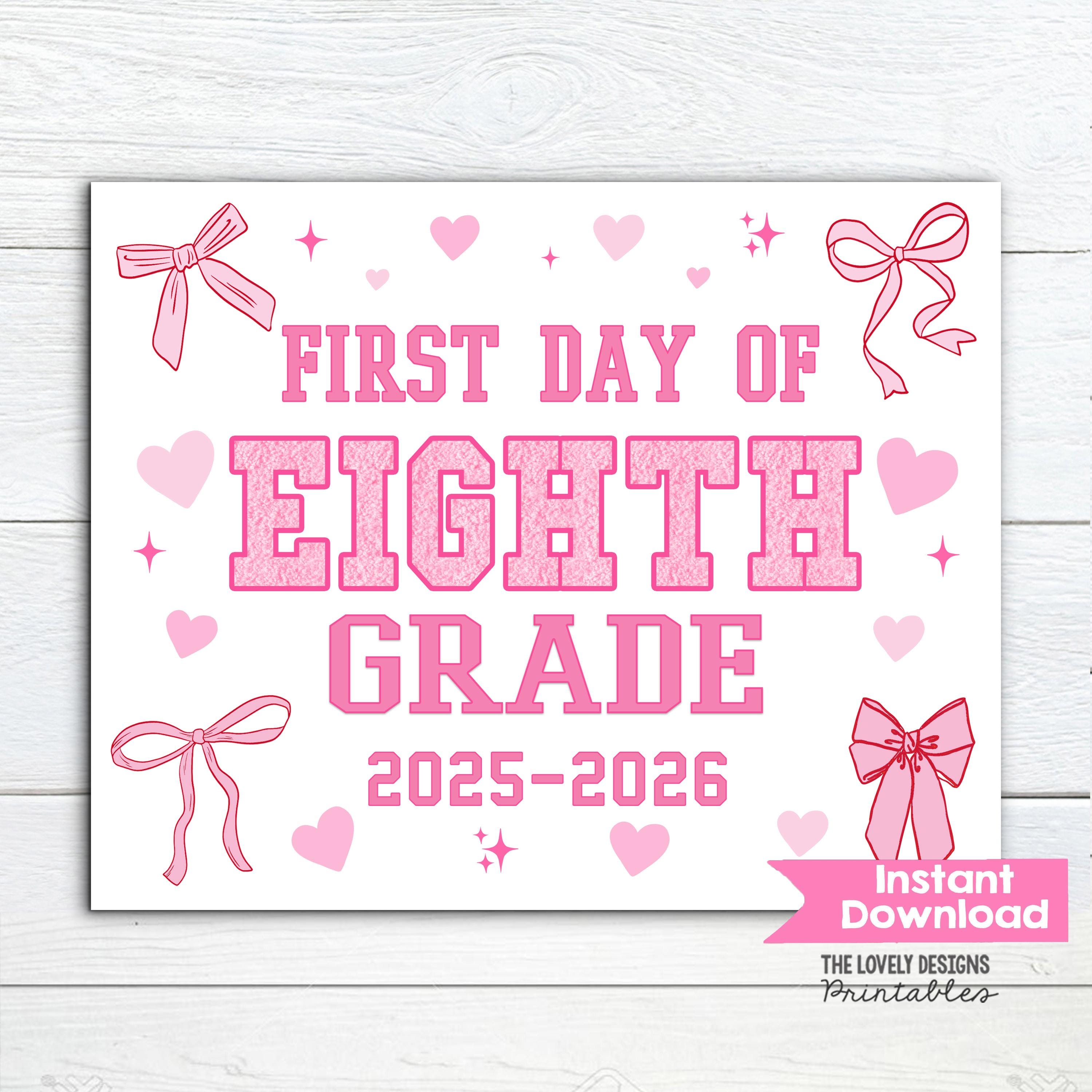 First Day of 8th Grade Sign, Instant Download Pink Bow First Day of ...