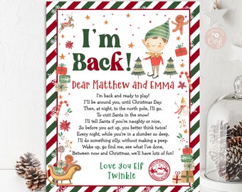 May include: A red and green striped printable sign with a cartoon elf and the text "I'm Back!" and "Dear Matthew and Emma". The sign includes a poem about an elf returning to play with children before Christmas.