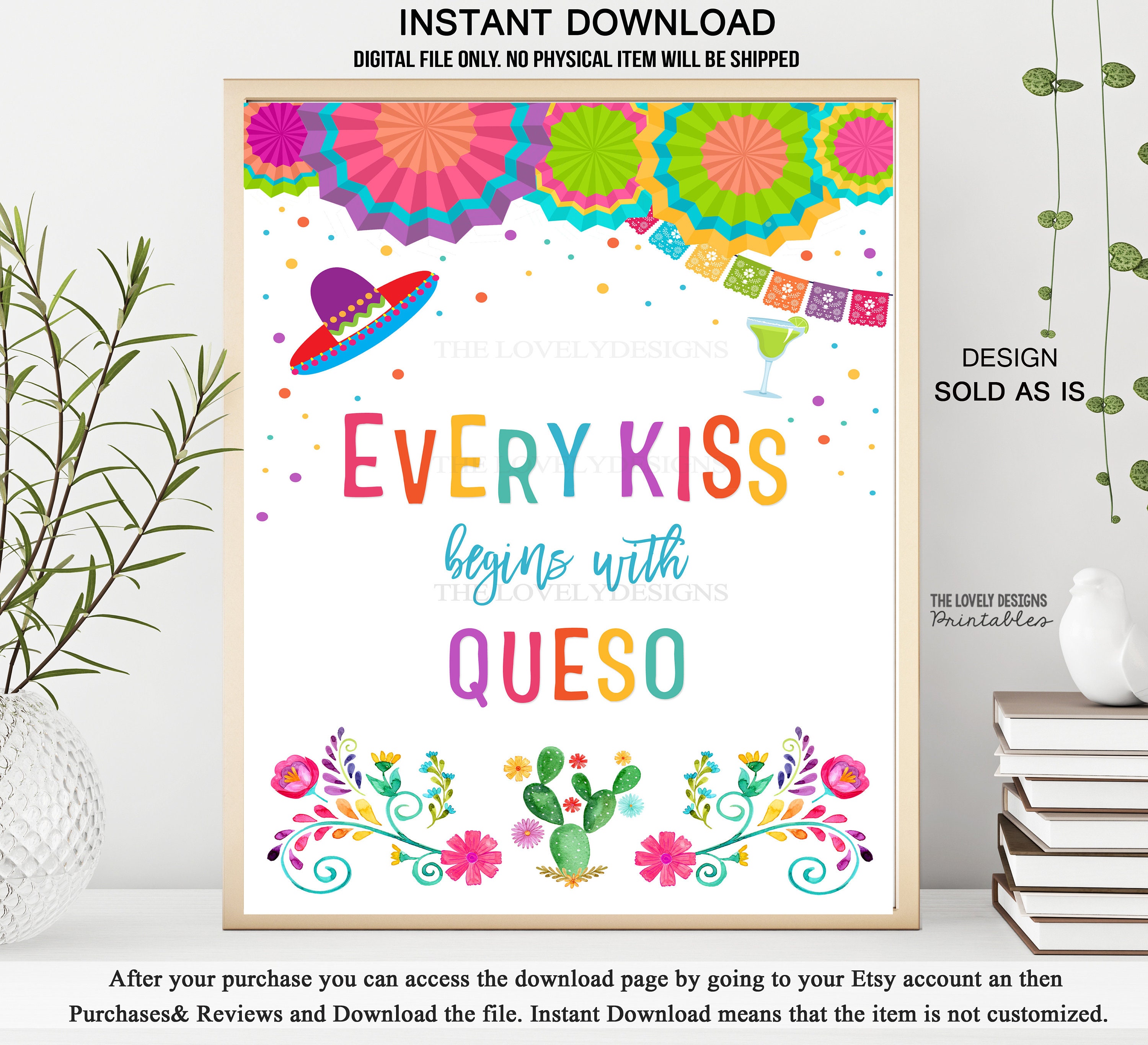 Fiesta Every Kiss begins with Queso Sign Fiesta Bridal Shower Sign Nacho Average Mexican Fiesta Party Table Sign Printable INSTANT DOWNLOAD